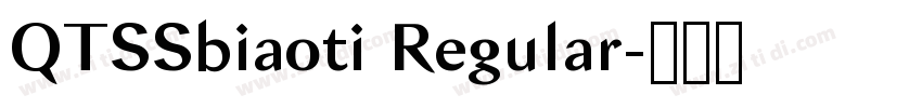 QTSSbiaoti Regular字体转换